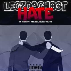 HATE (feat. BANDEETO, TITCH DON & KELSEY WILSON)