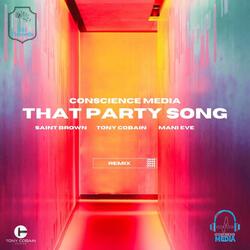 That Party Song (feat. Saint Brown, Tony Cobain & Mani Eve)