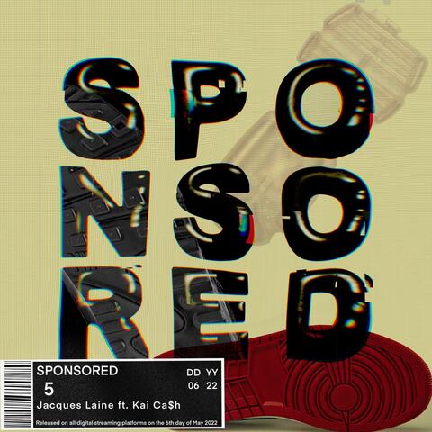 Sponsored (feat. Kai Ca$h)