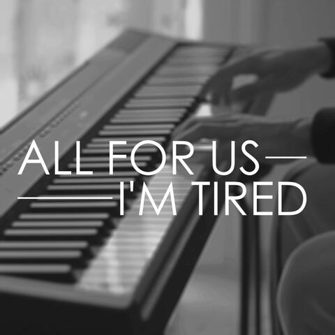 All for Us / I'm Tired (from "Euphoria") (Piano Version)