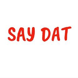 Say Dat (feat. Rico Wokk)