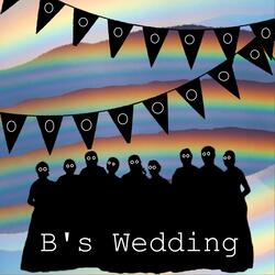 B's Wedding