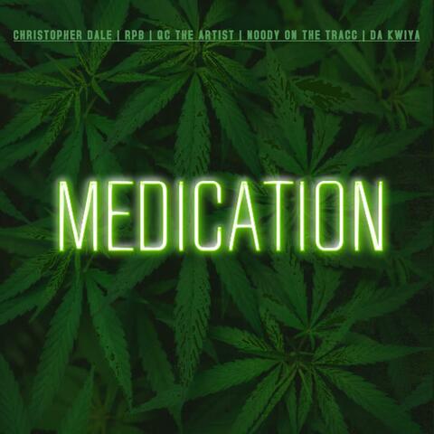 Medication (feat. RPB, Da Kwiya, QC the Artist & Noody On The Tracc)