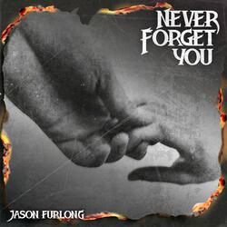Never Forget You