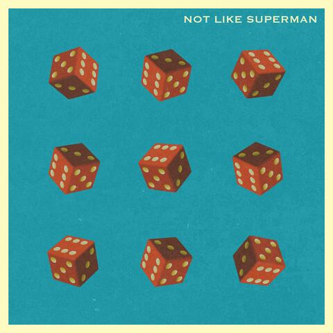 Not Like Superman