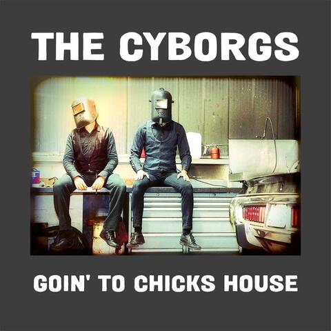 Goin' To Chicks House