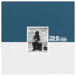 True Believer (feat. Joshua Snead)