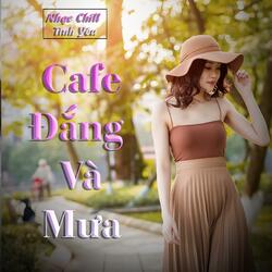 Cafe Đắng Và Mưa