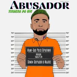Abusador (Tiraera Pa Ovi)