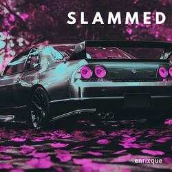 SLAMMED