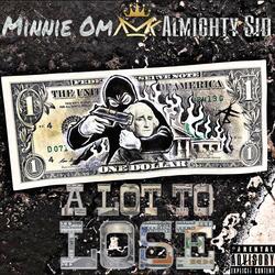 A Lot To Lose (feat. Almighty Sid)