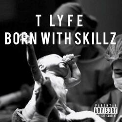 Born With Skillz