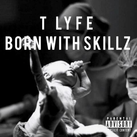 Born With Skillz