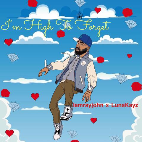 I'm High to Forget (feat. LunaKayz)