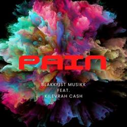 Pain (feat. Kilevrah Cash)