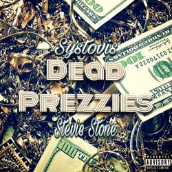 Dead Prezzies (feat. Stevie Stone)