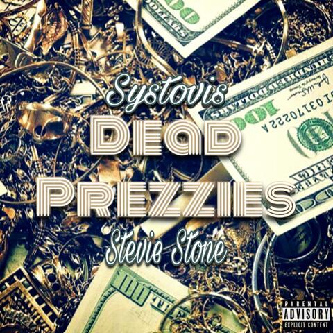 Dead Prezzies (feat. Stevie Stone)