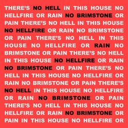 There's No Hell In This House