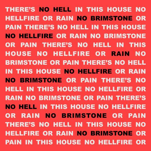 There's No Hell In This House