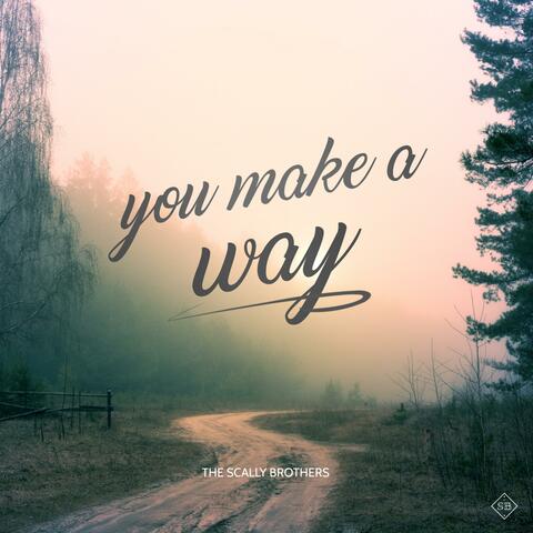 You Make A Way (feat. Brooke Scally)