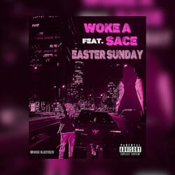 Easter Sunday (feat. Sace)