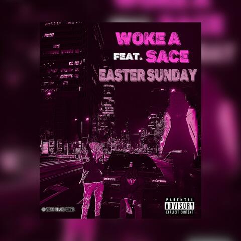 Easter Sunday (feat. Sace)