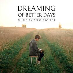 Dreaming of better days
