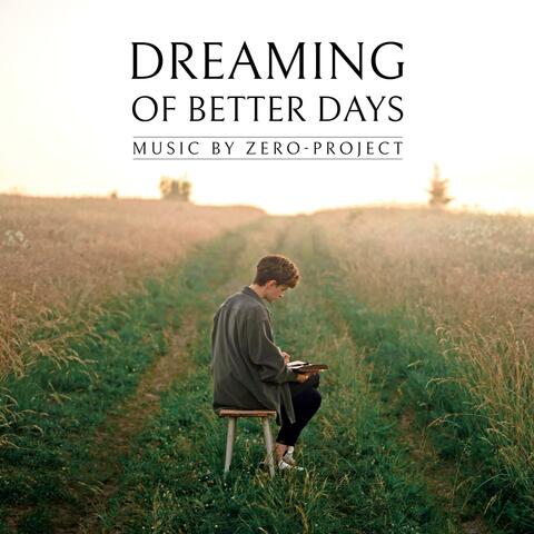 Dreaming of better days