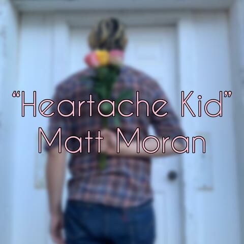 Heartache Kid