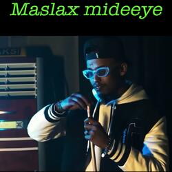 Maslax mideeye Weeye