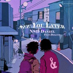 See You Later (feat. dekayø)