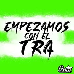EMPEZAMOS CON EL TRA