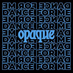 DANCE FOR ME