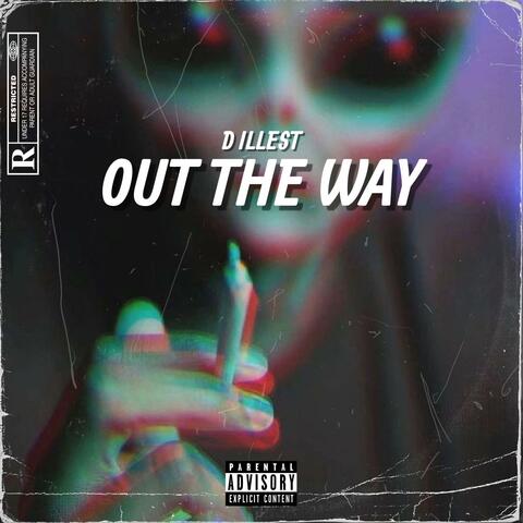 Out The Way