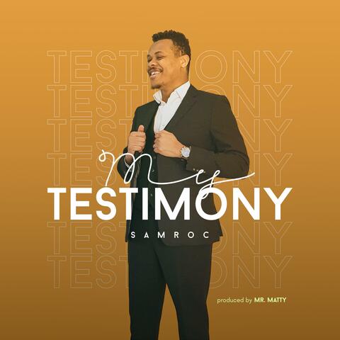My Testimony