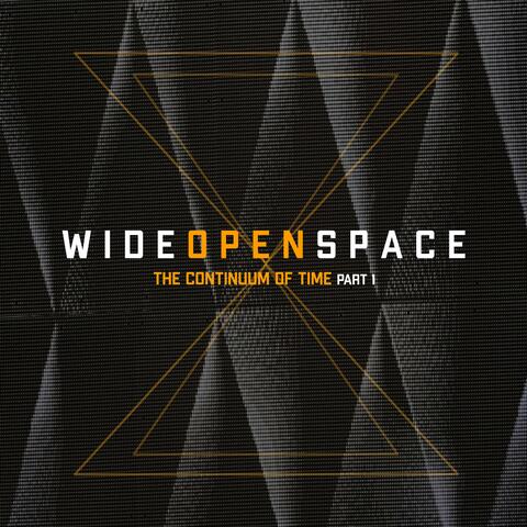 Wide Open Space (The Continuum of Time Part 1)