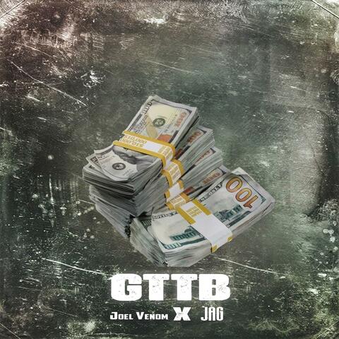 GTTB (feat. JAG)