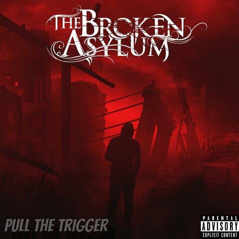 Pull The Trigger