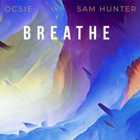 Breathe (feat. Ocsie)