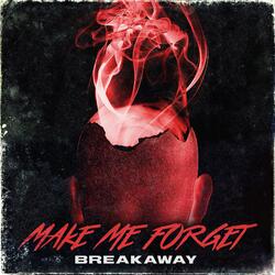 Make Me Forget