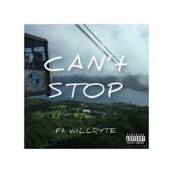Can't Stop (feat. Will Ryte)