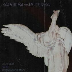 ANIMANERA (feat. MALANIMA)
