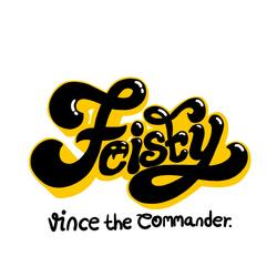 FEISTY