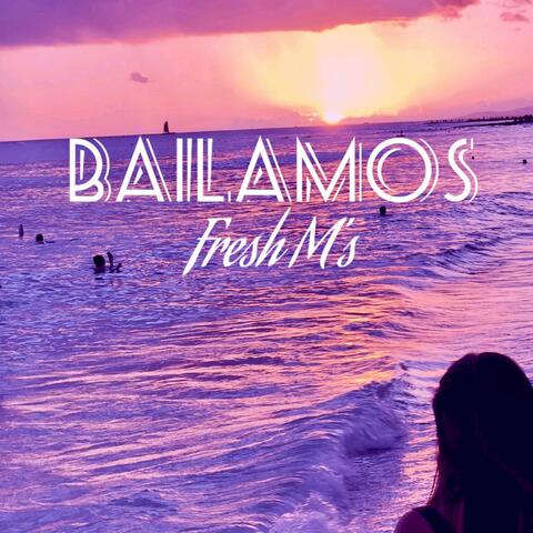 Bailamos