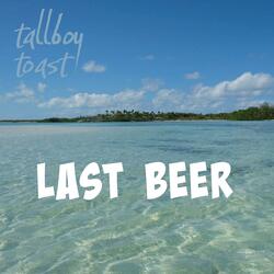 Last Beer