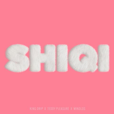 Shiqi (feat. KingDrip & Mindlos)