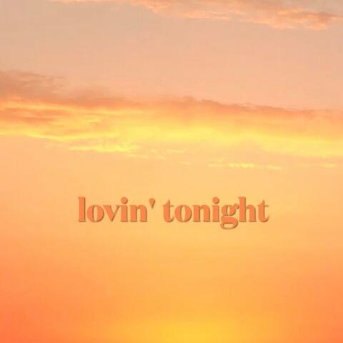 lovin' tonight (slow version)