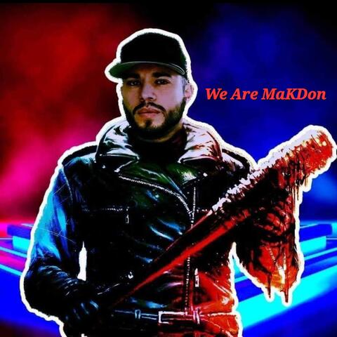 We Are MaKDon