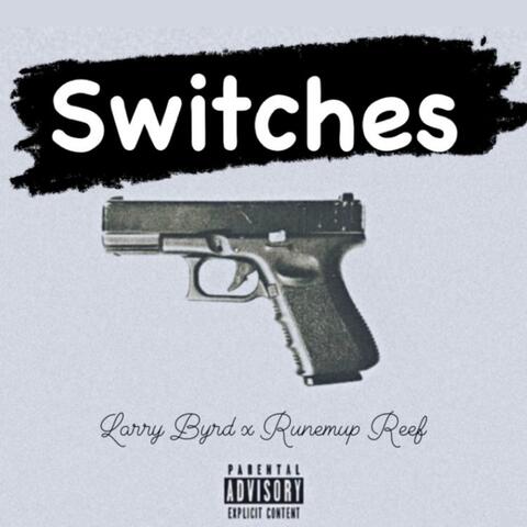 Switches (feat. Larry Byrd)