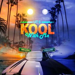Kool With Me
